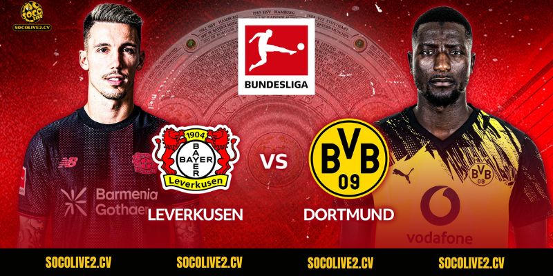 Nhận Định Dortmund Vs Leverkusen